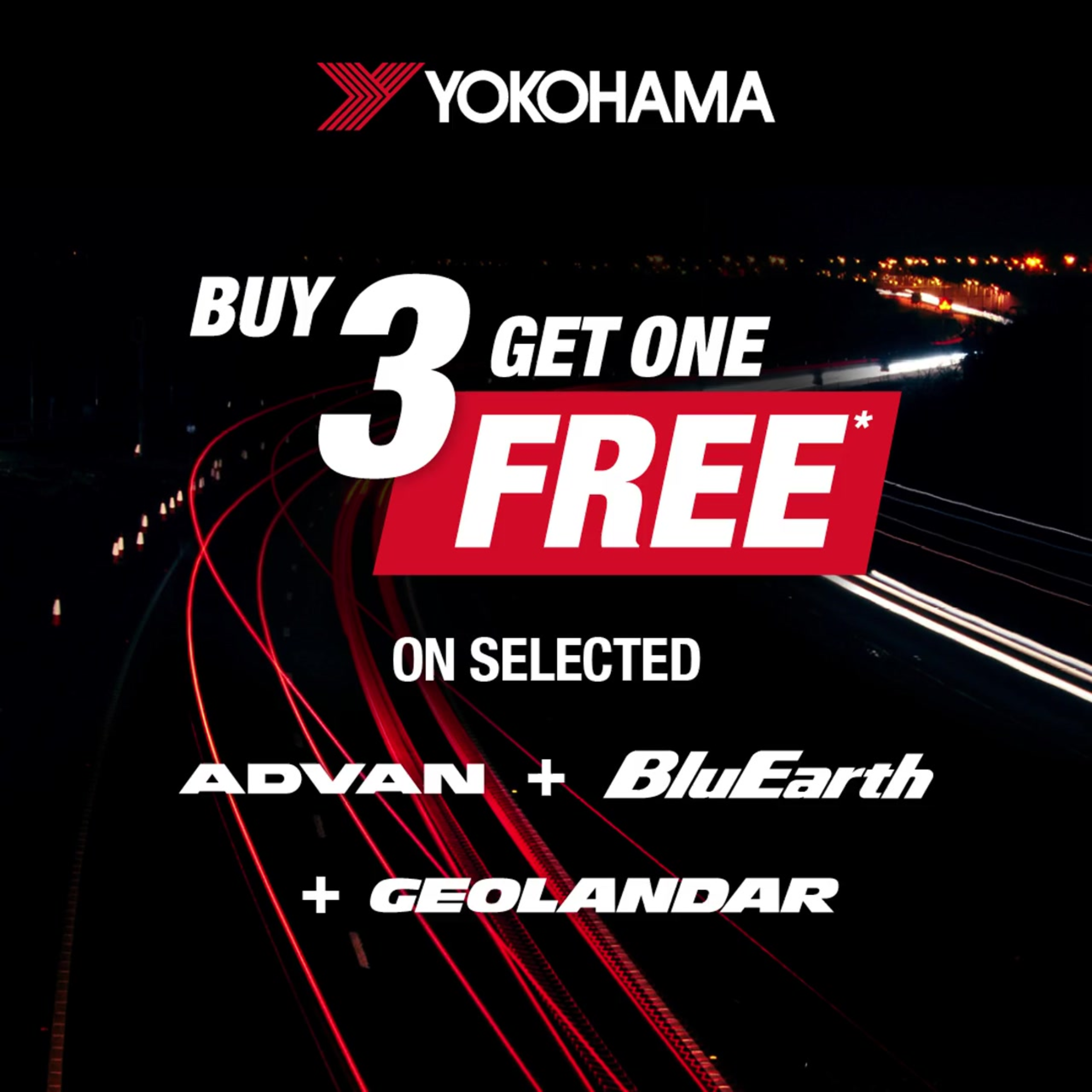 Buy 3 Yokohama Advan, BluEarth or Geolander Tyres and get 4th FREE!*